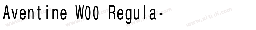 Aventine W00 Regula字体转换 Aventine W00 Regula字体转换